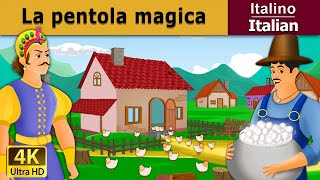 La pentola magica | Storie Per Bambini | Favole Per Bambini | Fiabe Italiane