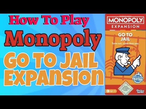 How To Play Monopoly Go To Jail Expansion