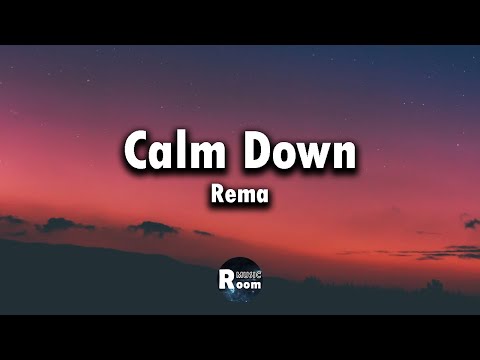 Calm Down by Rema (Lyrics) - Popular music