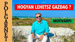 10 lépés hogy GAZDAG és SIKERES legyél!- és megértsd a PÉNZ FOGALMÁT! | Polgarne