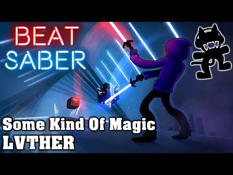 Beat Saber - Some Kind Of Magic [ft. MYZICA] - LVTHER (Custom Song)