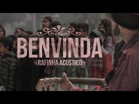 Benvinda - Rafinha Acústico