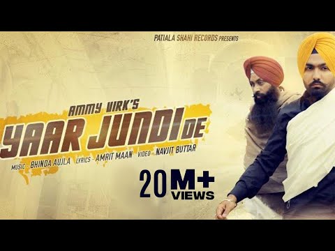 Yaar Jundi De - Official Video || Ammy Virk || Amrit Maan || Latest Punjabi Songs 2016 ||