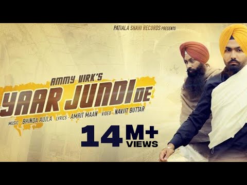 Yaar Jundi De - Official Video || Ammy Virk || Amrit Maan || Latest Punjabi Songs 2016 ||