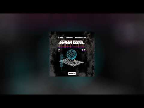 Zombic x Danimal x Influencerz - Human Error