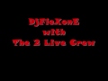 The 2 Live Crew Get It Girl