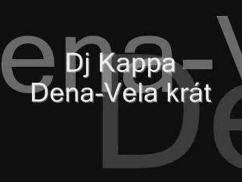 Dj Kappa-Dena-Vela krát