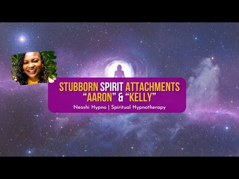 294 Neoshi Hypno - Stubborn Spirit Attachments Won't Go To Light | Spiritual Hypnotherapy