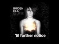 Imogen Heap - Wait It Out (Lyrics)