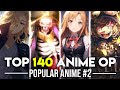 Top 140 Anime Openings From 100 Popular Anime 2 Party Rank
