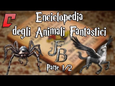 Encyclopedia of Fantastic Beasts - From Acromantula to Hippogriff