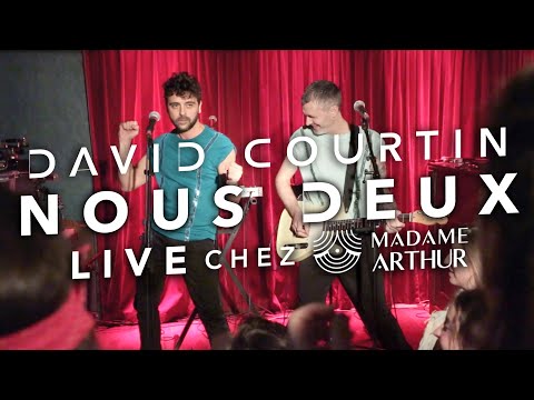 David Courtin - Nous deux [Live 2016 @ Madame Arthur]