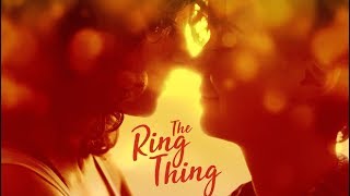 The Ring Thing (2018) Official Trailer video