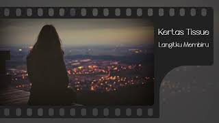 Download lagu Kertas Tissue - Langitku Membiru mp3