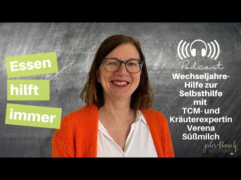 TCM PODCAST Essen hilft immer - Mit Verena Süßmilch über Hitzewallungen+Herzklopfen+Schlafstörungen.