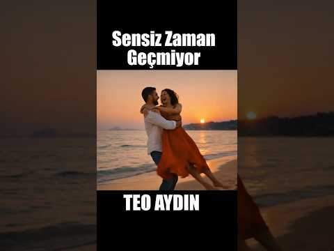Sensiz zaman geçmiyor, günler bitmiyor! 💔 Teo Aydın #shorts