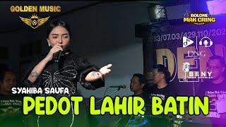 Download lagu PEDOT LAHIR BATIN (COVER) - Syahiba Saufa (Golden Music Live in Karang Doro 2025) mp3