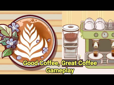 Good Coffee Great Coffee Game Gameplay - YouTube