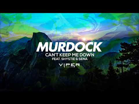 Murdock - Can't Keep Me Down (feat. Shystie & Sena)