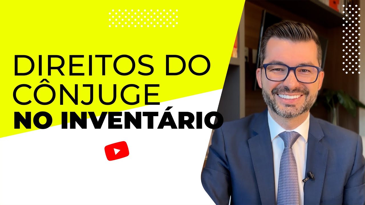 Quais são os direitos do cônjuge ou do companheiro no inventário?