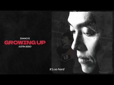 Growing Up(lyrics video)-ZHANGYE/Justin Jesso