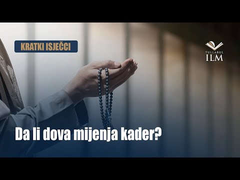 Da li dova mijenja kader? - Dr. Zijad Ljakić - Tullabul Ilm