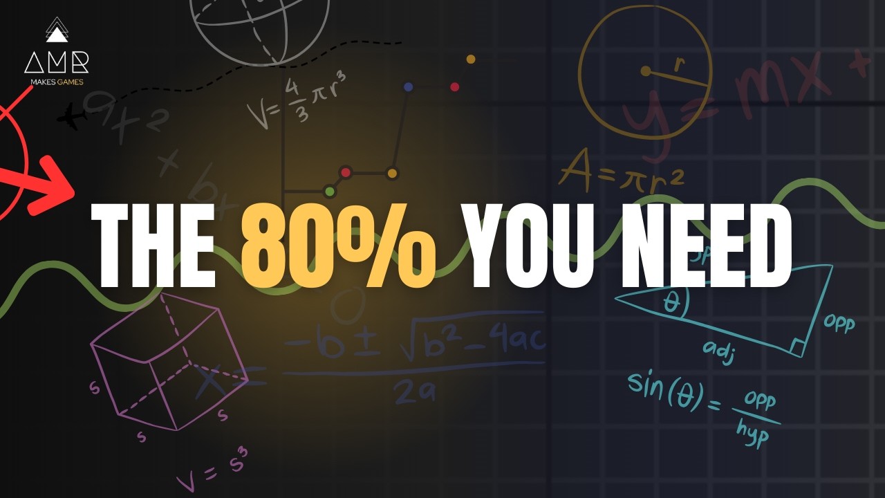 The Essential Game Dev Math (Get 80% Better in 20% the Time)
