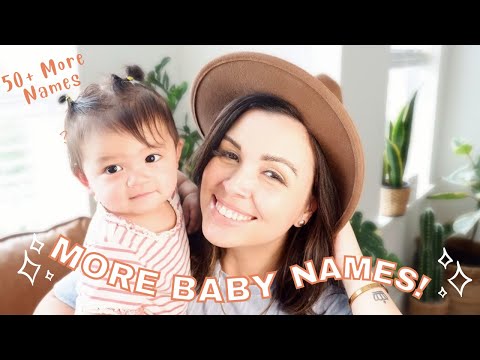 MORE CLASSIC BABY NAMES | 50+ BABY NAMES | BABY NAMES I LOVE BUT WON'T BE USING