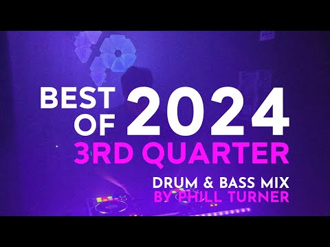 BEST OF 2024 3rd Quarter - Drum & Bass Mix (Live Set)