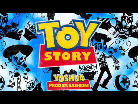 YOSHUA : TOY STORY (2018) 🧸 (prod. BASHKIM)