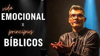 Tiago Brunet   Vida emocional X Princípios Bíblic