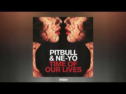 Pitbull - Time Of Our Lives (featuring Neyo)