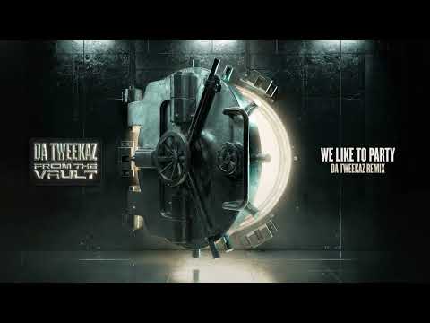 Vengaboys - We Like To Party (Da Tweekaz Remix)