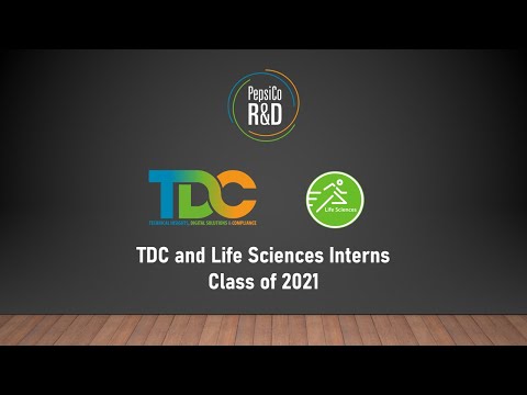 PepsiCo R&D - 2021 TDC and LS Interns