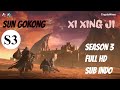 Download Lagu Xi Xing Ji Season 3 Full Sub Indo HD SUN WUKONG #xixingji #xixingjiseason3 #sunwukong Mp3 Free