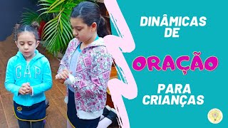 DINÂMICAS DE ORAÇÃO para crianças • Dinámicas para orar con los niños