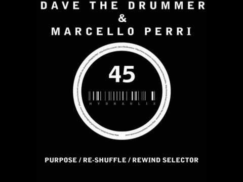 DAVE THE DRUMMER & MARCELLO PERRI - Rewind selector (Hydraulix 45)
