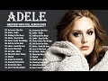 Adele Playlist 2024 Best Songs ️ Greatest Hits Album Adele Top 25 Songs 2024 ️