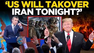 LIVE: Pentagon Launches Massive Strike On Iran | Iran Will Fall In 24 Hours? | Pentagon Huge Claim