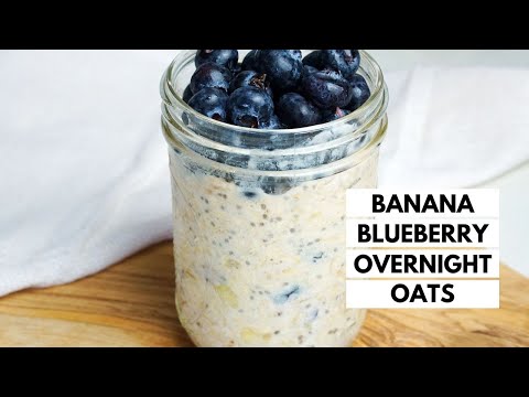 Banana Blueberry Overnight Oats | Meal Prep Breakfast | Quick & Easy Healthy Breakfast Recipe
