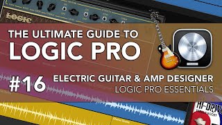 Video thumbnail for Logic Pro #16 - Electric Guitar, Amp Designer & Guitar Recording by MusicTechHelpGuy