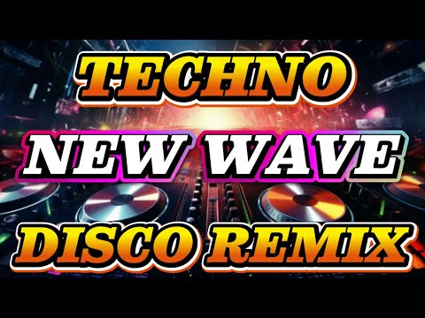 TECHNO NEW WAVE DISCO REMIX