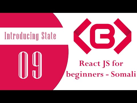React JS Somali - 09 - Introducing state