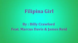 "Filipina Girl" - Billy Crawford feat. Davis Marcus &amp; James Reid (Lyrics)