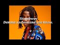 Stonebwoy understand. Official Lyrics Video.