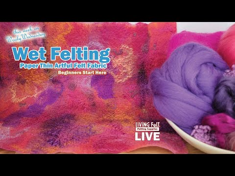 #wetfelting #tutorial  Beginner Wet Felting: Paper Thin Artful Felt Fabric