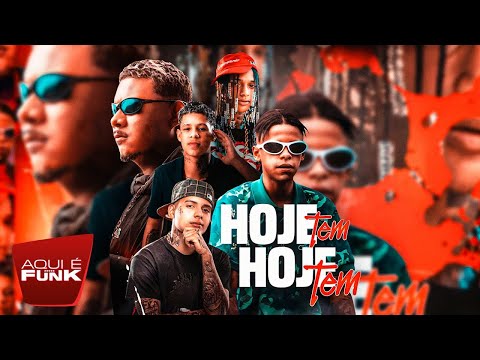 HOJE TEM, HOJE TEM - MC Nego Trufa, Oruam, Boladin 211, MC Rodrigo do CN e MC Rick