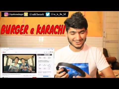 FINALLY | Burger e Karachi - Young Stunners | REACTION | PROFESSIONAL MAGNET |