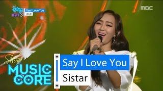 [Comeback Stage] SISTAR - Say I Love You, 씨스타 - 세이 아이 러브유 Show Music core 20160625