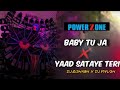 Baby Tu Phale Ja || Mujhko Yaad Sataye Teri || Saman Leke Pahuch||#powerzone #trending #viral #song